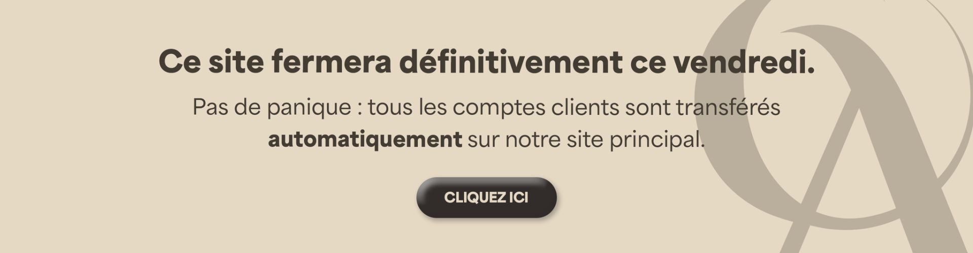 Fermeture du site
